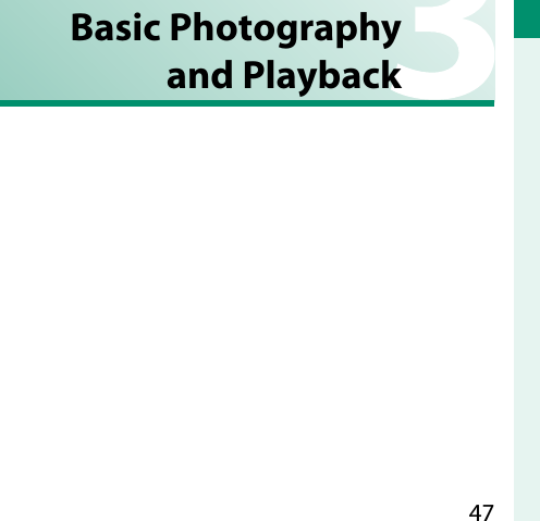 47 Basic  Photography and Playback