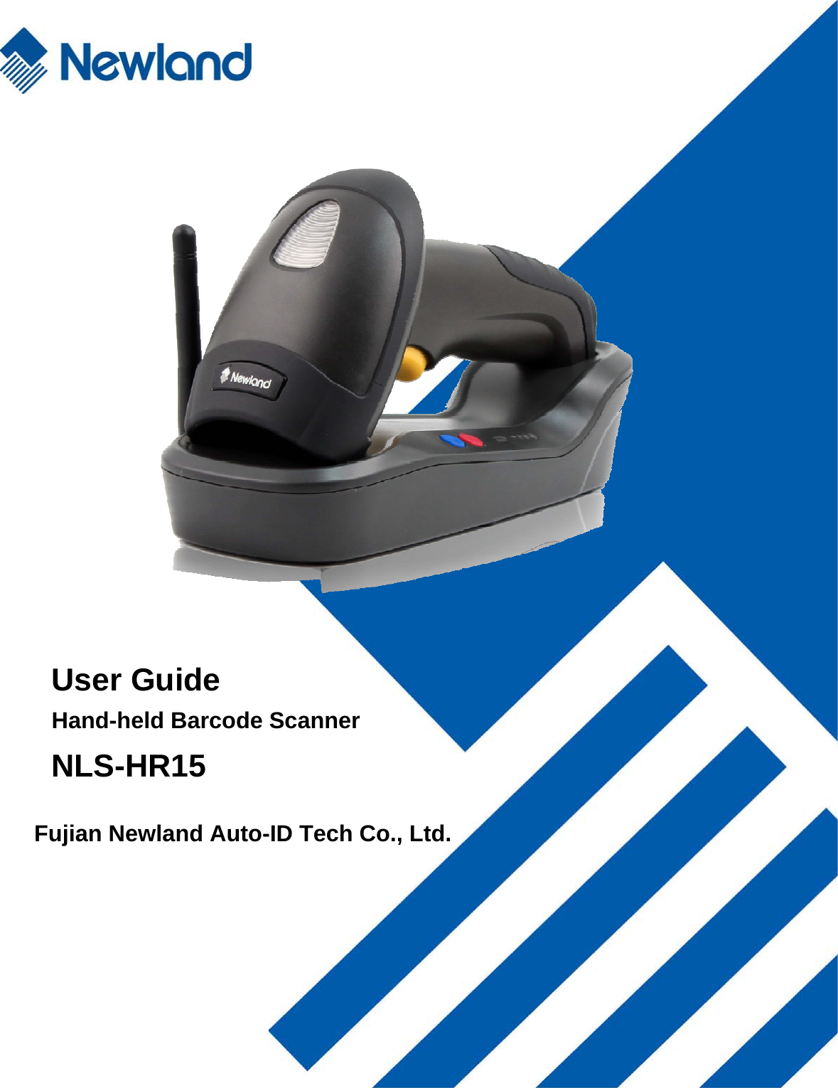                        Fujian Newland Auto-ID Tech Co., Ltd. User Guide  Hand-held Barcode Scanner  NLS-HR15  