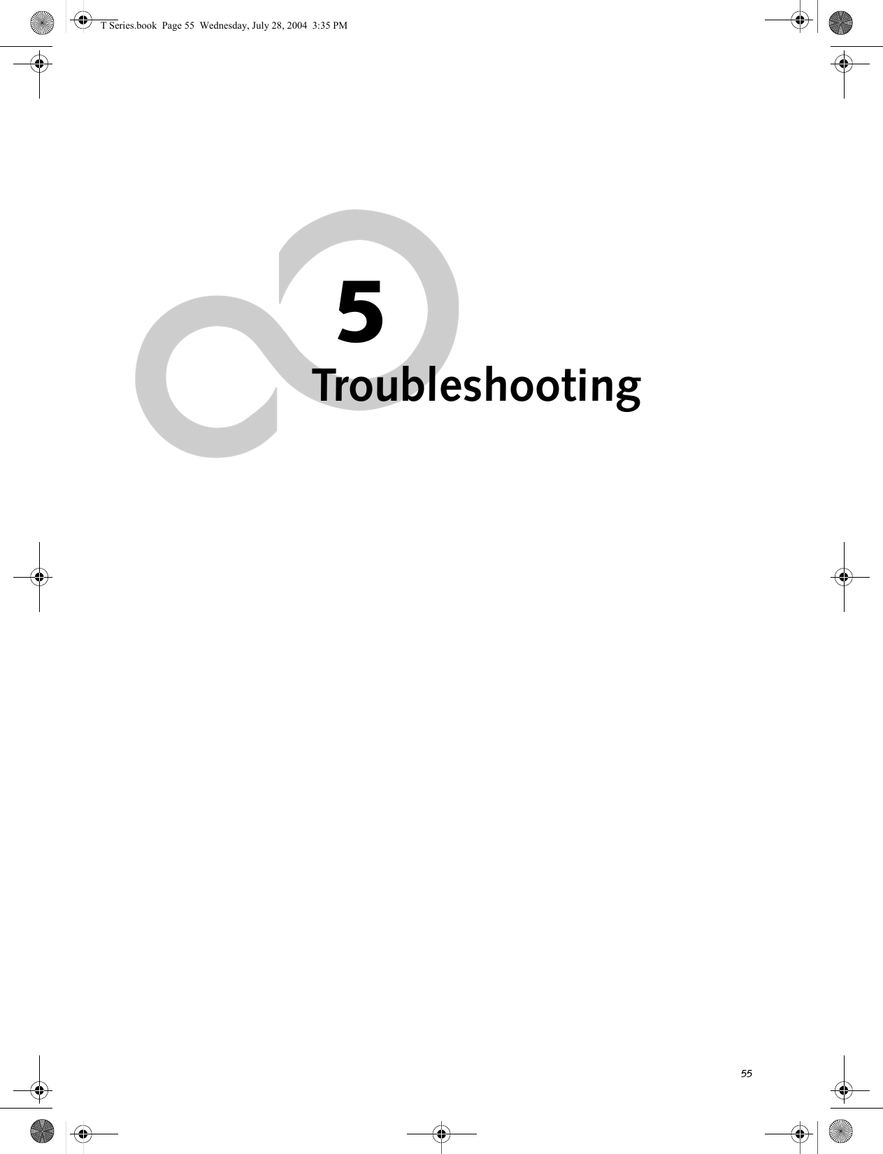 555TroubleshootingT Series.book  Page 55  Wednesday, July 28, 2004  3:35 PM