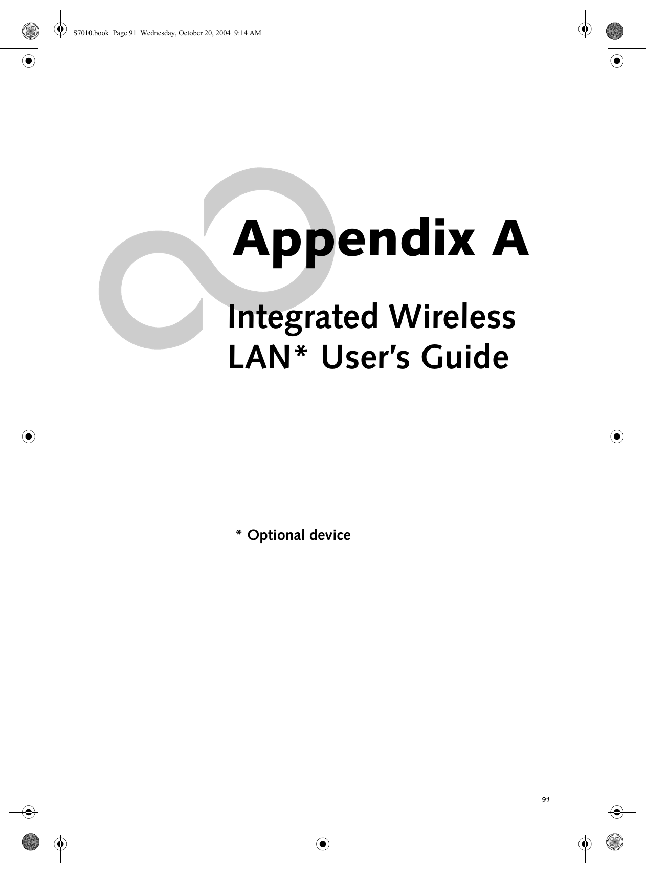 91Appendix AIntegrated WirelessLAN* User’s Guide* Optional deviceS7010.book  Page 91  Wednesday, October 20, 2004  9:14 AM