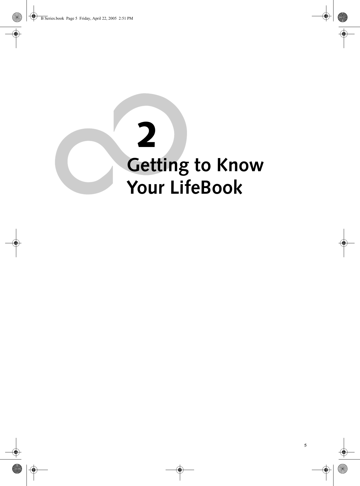 52Getting to KnowYour LifeBookB Series.book  Page 5  Friday, April 22, 2005  2:51 PM