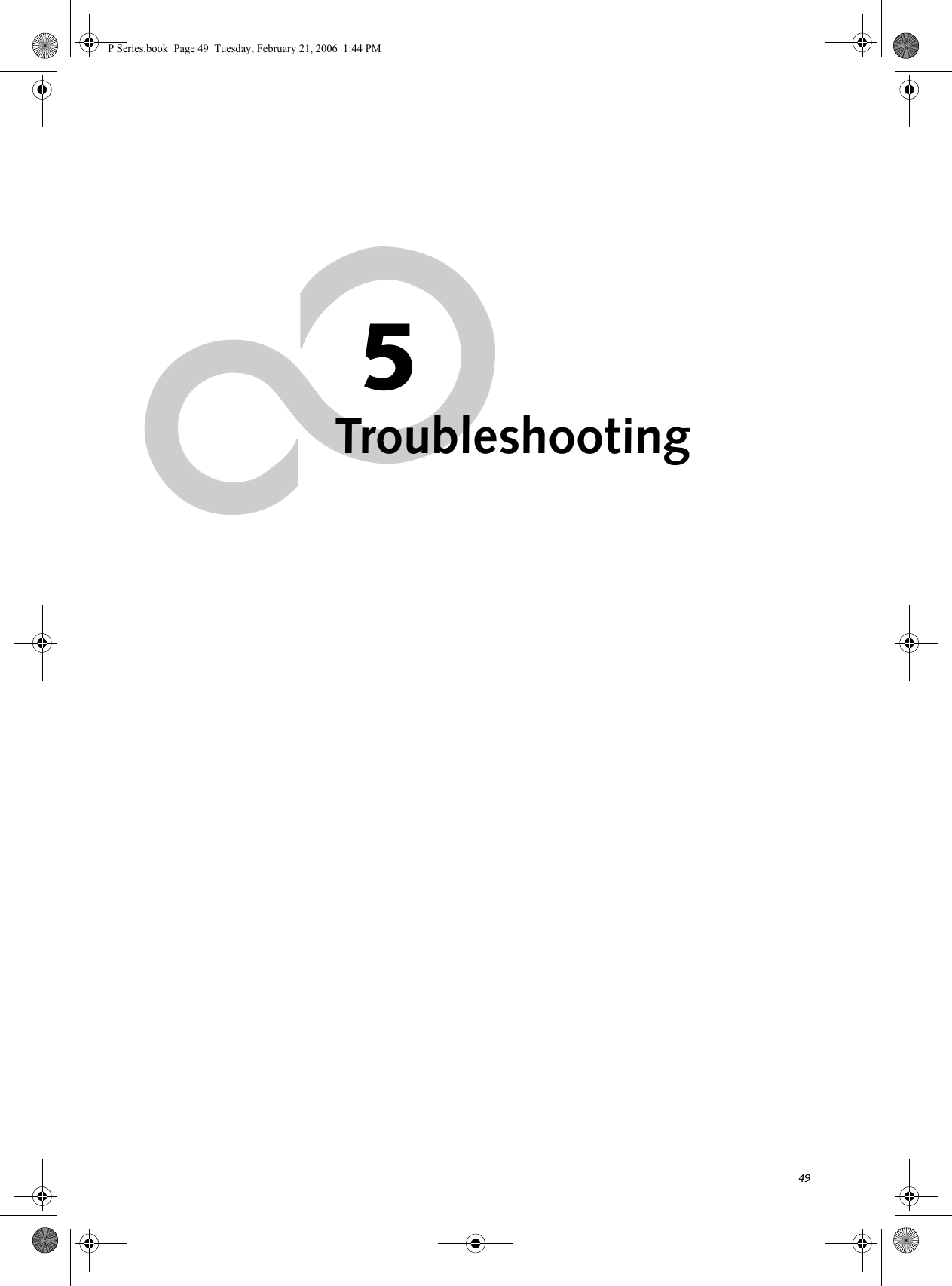 495TroubleshootingP Series.book  Page 49  Tuesday, February 21, 2006  1:44 PM
