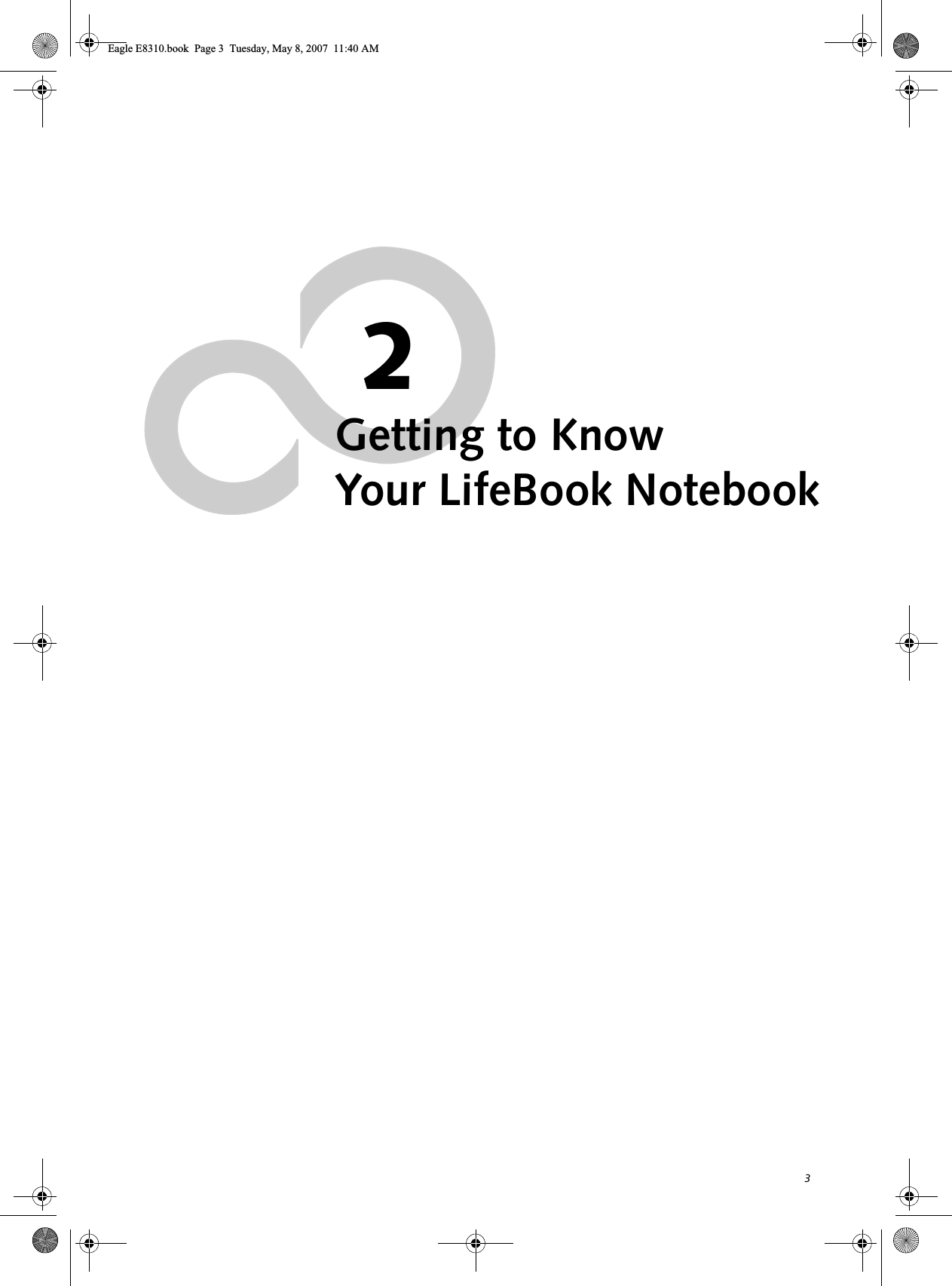 32Getting to KnowYour LifeBook NotebookEagle E8310.book  Page 3  Tuesday, May 8, 2007  11:40 AM