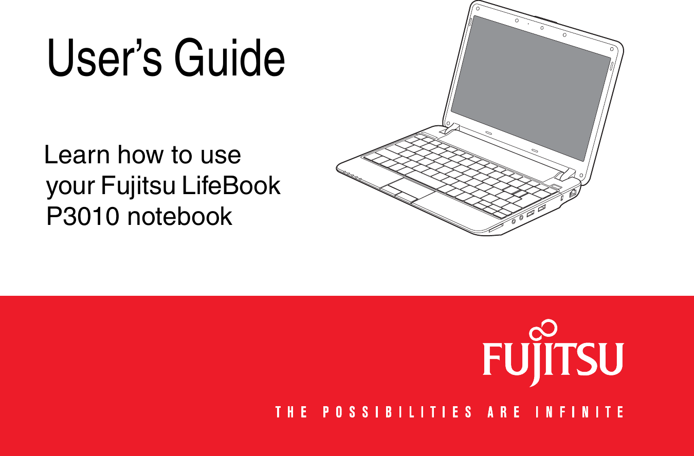 User’s GuideLearn how to use your Fujitsu LifeBook P3010 notebook