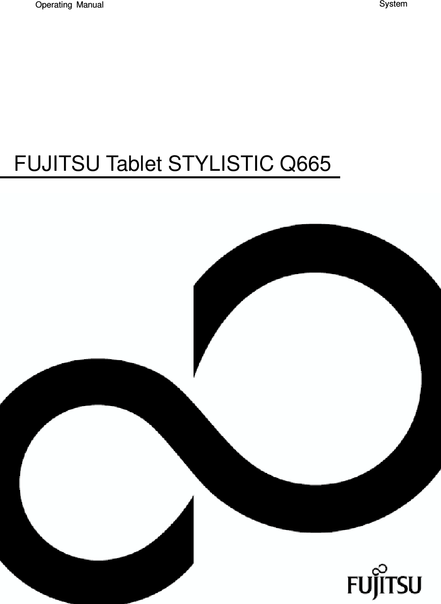 Operating Manual FUJITSU Tablet STYLISTIC Q665 System 