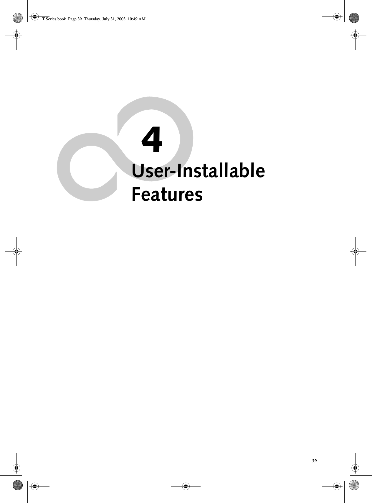 394User-Installable FeaturesT Series.book  Page 39  Thursday, July 31, 2003  10:49 AM