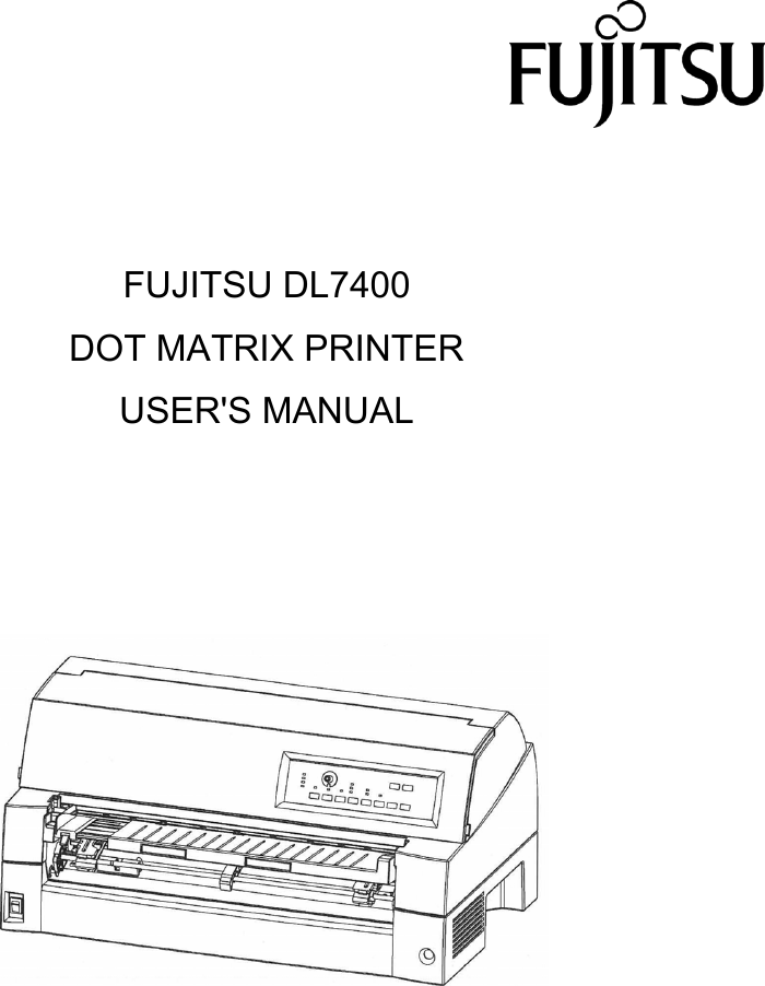  FUJITSU DL7400 DOT MATRIX PRINTER USER&apos;S MANUAL   