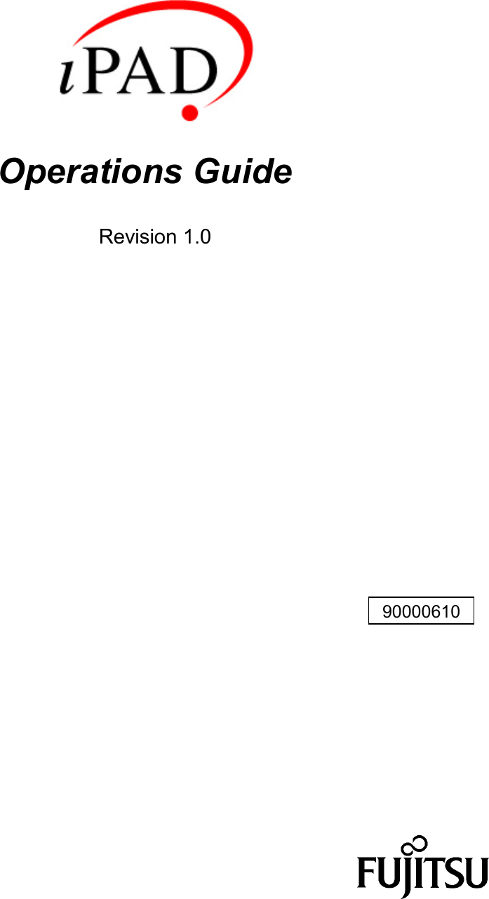         Operations Guide   Revision 1.0                      90000610  