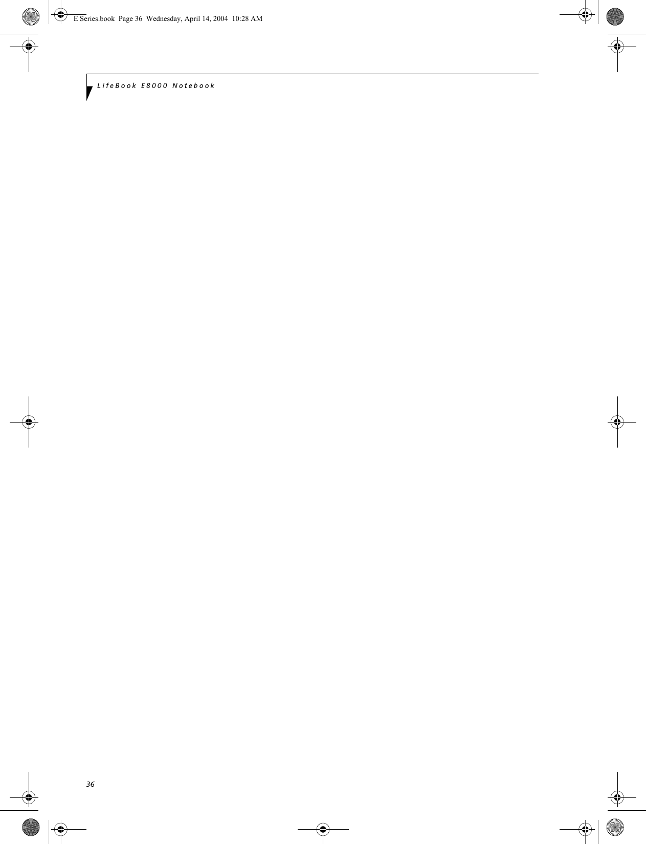 36LifeBook E8000 NotebookE Series.book  Page 36  Wednesday, April 14, 2004  10:28 AM