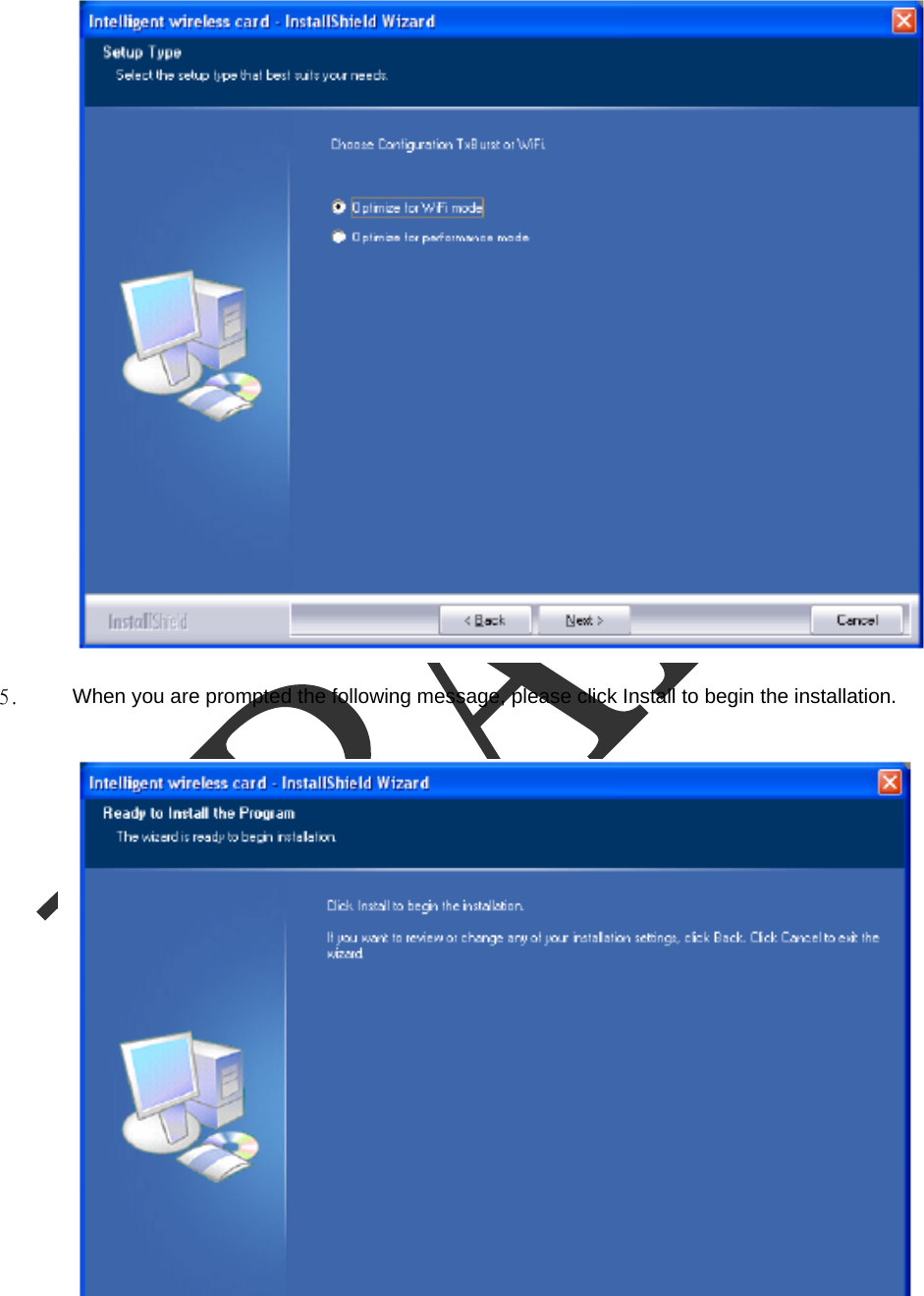   5.  When you are prompted the following message, please click Install to begin the installation.   