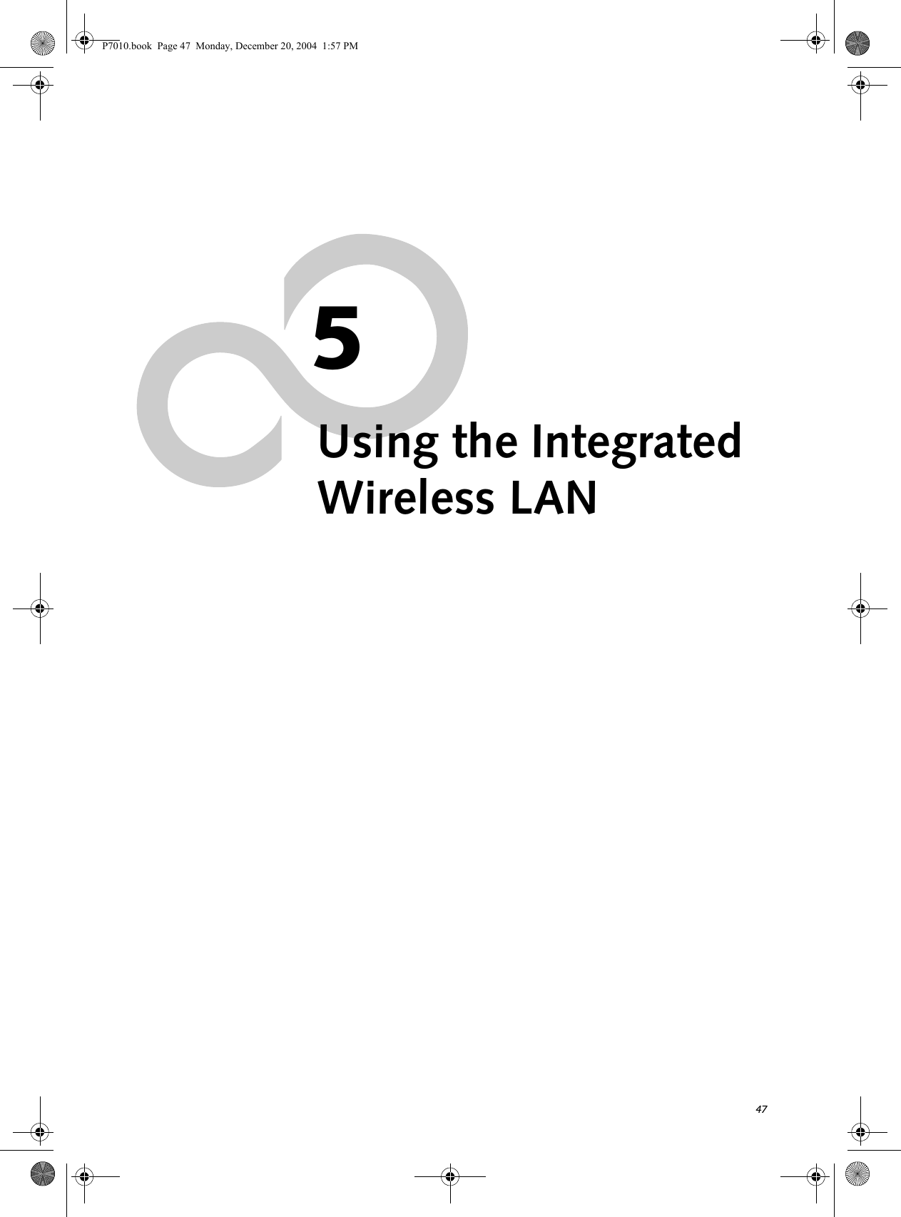 475Using the Integrated Wireless LANP7010.book Page 47 Monday, December 20, 2004 1:57 PM