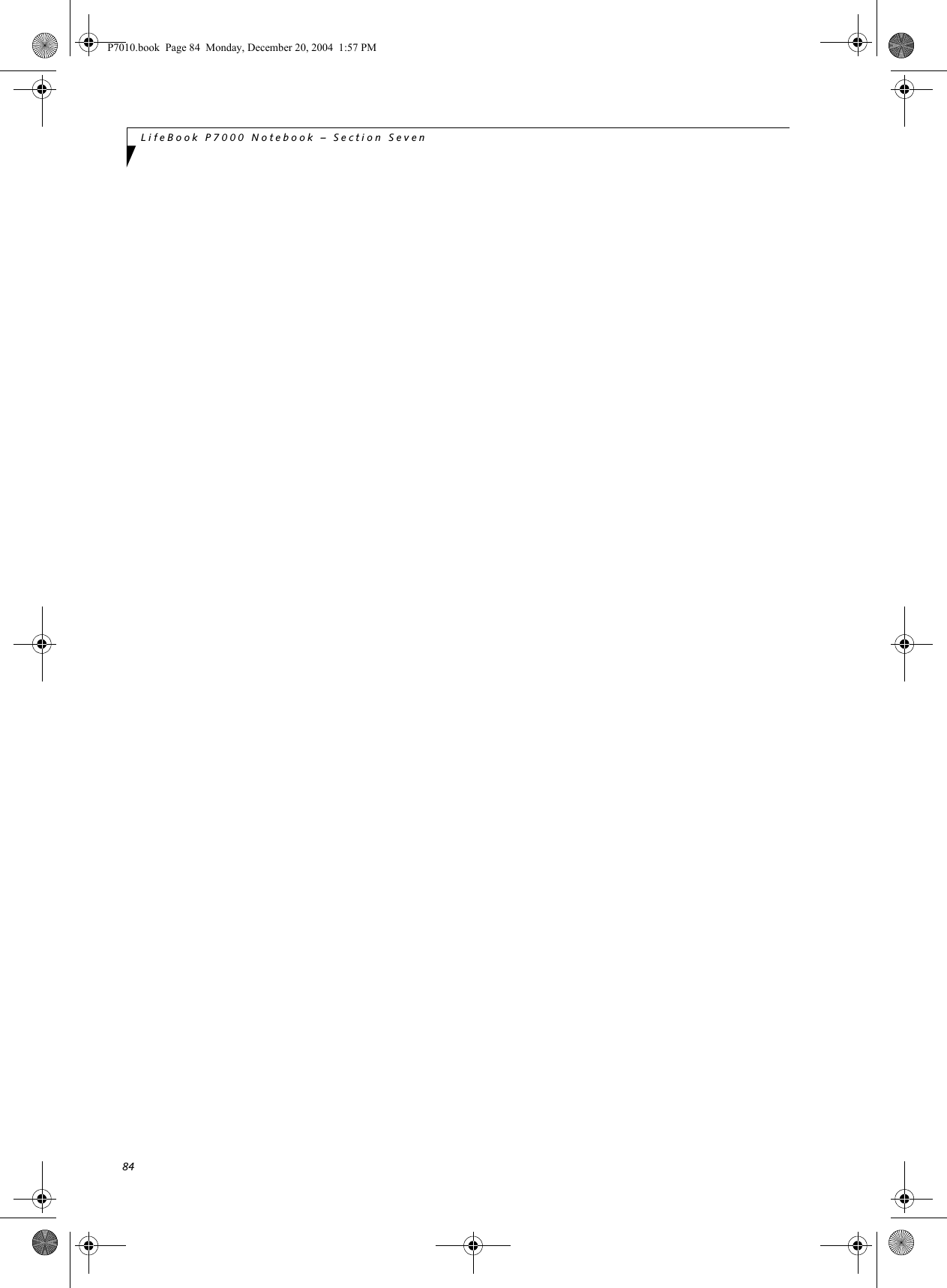 84LifeBook P7000 Notebook – Section SevenP7010.book Page 84 Monday, December 20, 2004 1:57 PM