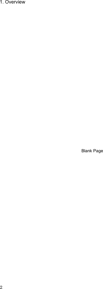  1. Overview 2                    Blank Page