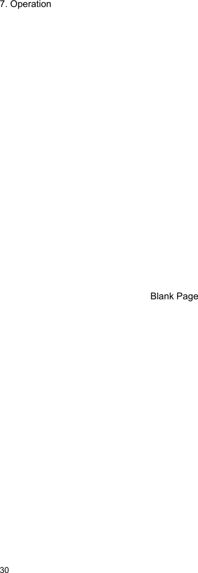 7. Operation 30                        Blank Page  