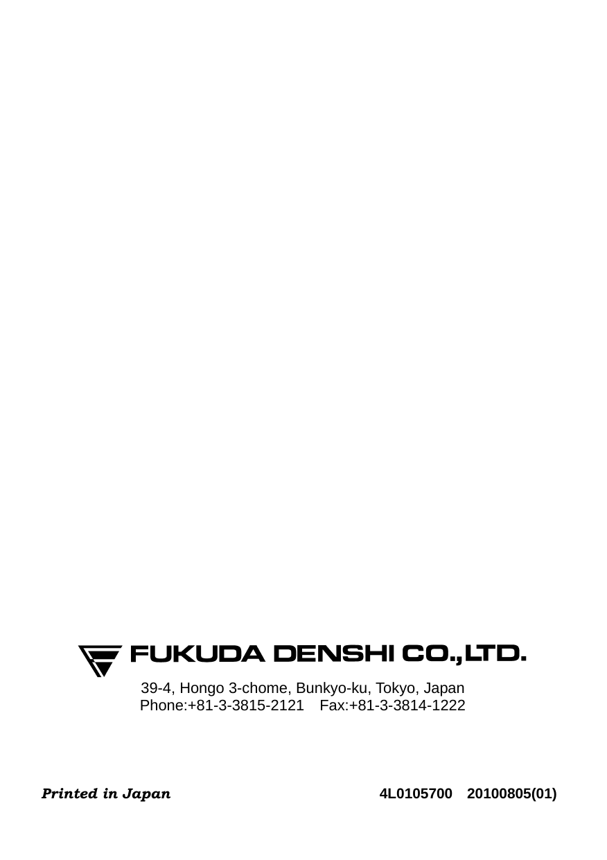                                  39-4, Hongo 3-chome, Bunkyo-ku, Tokyo, Japan Phone:+81-3-3815-2121  Fax:+81-3-3814-1222  Printed in Japan                             4L0105700  20100805(01) 