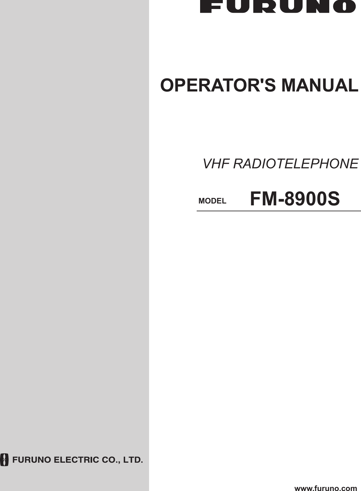 VHF RADIOTELEPHONEFM-8900SOPERATOR&apos;S MANUALwww.furuno.comMODEL