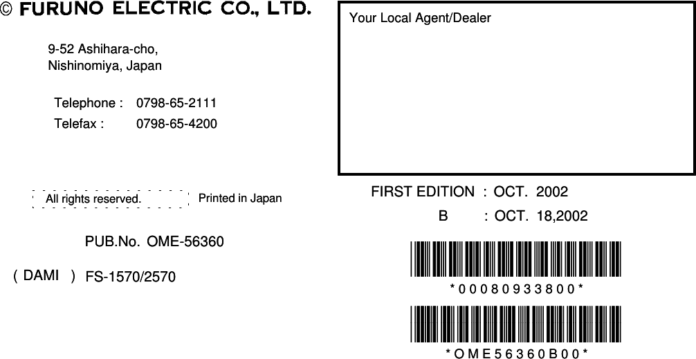 Your Local Agent/DealerYour Local Agent/Dealer9-52 Ashihara-cho,9-52 Ashihara-cho,Nishinomiya, JapanNishinomiya, JapanTelephone :Telephone : 0798-65-21110798-65-2111Telefax :Telefax : 0798-65-42000798-65-4200FIRST EDITION  :FIRST EDITION  : OCT.OCT. 20022002Printed in JapanPrinted in JapanAll rights reserved.All rights reserved.B         :B         : OCT.OCT. 18,200218,2002PUB.No.PUB.No. OME-56360OME-56360*00080933800**00080933800**00080933800**00080933800*(( DAMIDAMI )) FS-1570/2570FS-1570/2570 * 0 0 0 8 0 9 3 3 8 0 0 ** 0 0 0 8 0 9 3 3 8 0 0 **OME56360B00**OME56360B00**OME56360B00**OME56360B00** O M E 5 6 3 6 0 B 0 0 ** O M E 5 6 3 6 0 B 0 0 *
