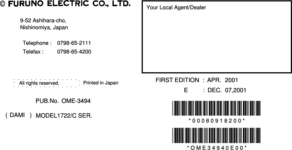 Your Local Agent/DealerYour Local Agent/Dealer9-52 Ashihara-cho,9-52 Ashihara-cho,Nishinomiya, JapanNishinomiya, JapanTelephone :Telephone : 0798-65-21110798-65-2111Telefax :Telefax : 0798-65-42000798-65-4200FIRST EDITION  :FIRST EDITION  : APR.APR. 20012001Printed in JapanPrinted in JapanAll rights reserved.All rights reserved.E         :E         : DEC.DEC. 07,200107,2001PUB.No.PUB.No. OME-3494OME-3494*00080918200**00080918200**00080918200**00080918200*(( DAMIDAMI )) MODEL1722/C SER.MODEL1722/C SER. * 0 0 0 8 0 9 1 8 2 0 0 ** 0 0 0 8 0 9 1 8 2 0 0 **OME34940E00**OME34940E00**OME34940E00**OME34940E00** O M E 3 4 9 4 0 E 0 0 ** O M E 3 4 9 4 0 E 0 0 *