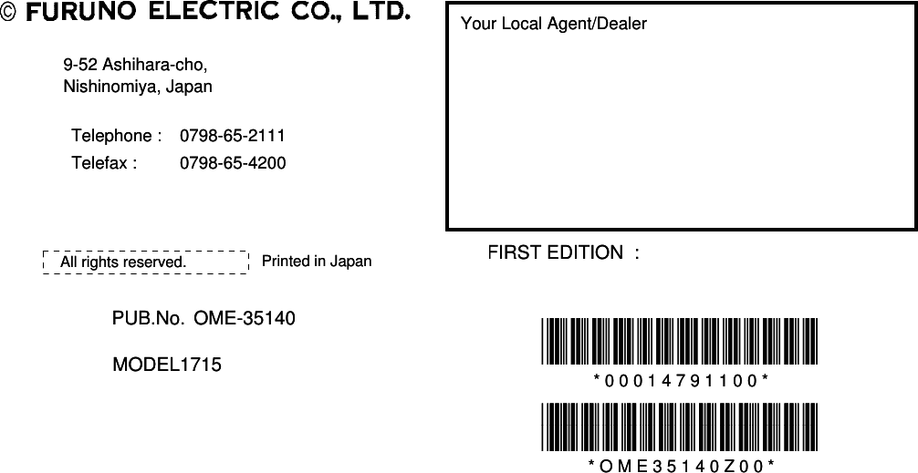 Your Local Agent/DealerYour Local Agent/Dealer9-52 Ashihara-cho,9-52 Ashihara-cho,Nishinomiya, JapanNishinomiya, JapanTelephone :Telephone : 0798-65-21110798-65-2111Telefax :Telefax : 0798-65-42000798-65-4200FIRST EDITION  :FIRST EDITION  :    .   . 00000000Printed in JapanPrinted in JapanAll rights reserved.All rights reserved.PUB.No.PUB.No. OME-35140OME-35140*00014791100**00014791100**00014791100**00014791100*(( )) MODEL1715MODEL1715 * 0 0 0 1 4 7 9 1 1 0 0 ** 0 0 0 1 4 7 9 1 1 0 0 **OME35140Z00**OME35140Z00**OME35140Z00**OME35140Z00** O M E 3 5 1 4 0 Z 0 0 ** O M E 3 5 1 4 0 Z 0 0 *