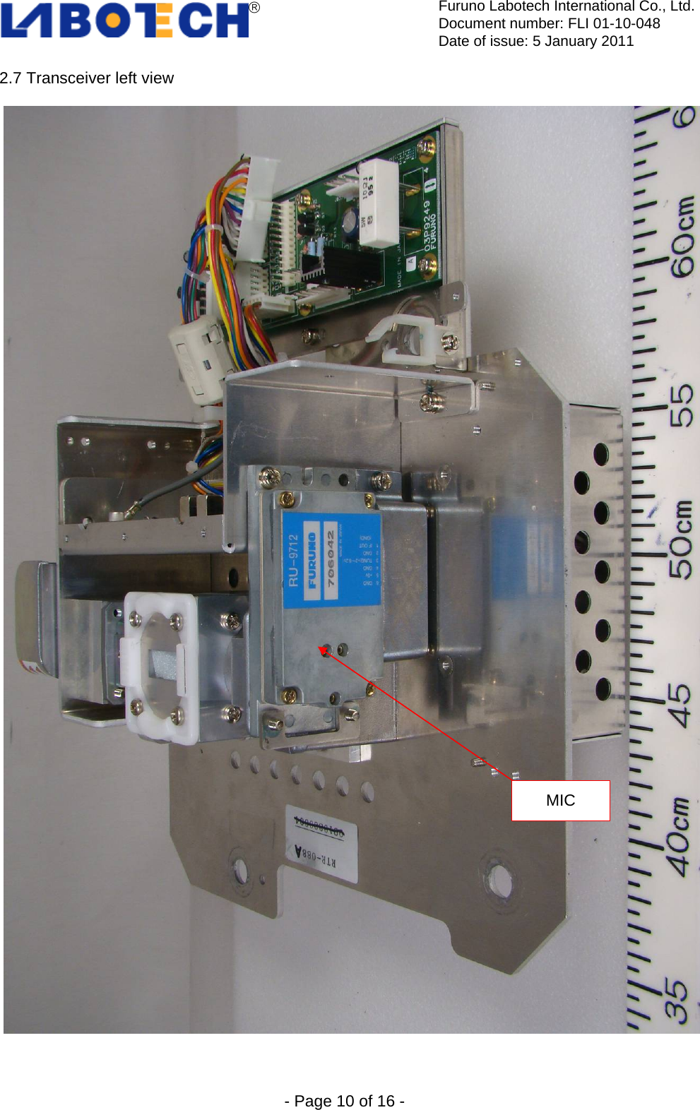  Furuno Labotech International Co., Ltd.Document number: FLI 01-10-048 Date of issue: 5 January 2011  - Page 10 of 16 - 2.7 Transceiver left viewMIC 