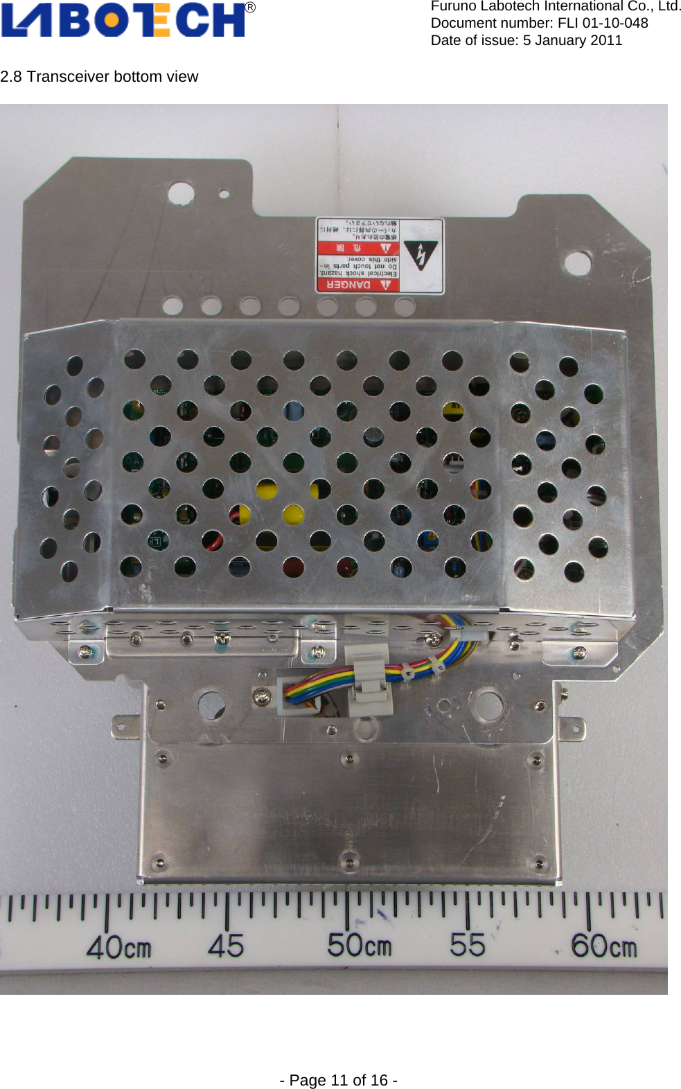  Furuno Labotech International Co., Ltd.Document number: FLI 01-10-048 Date of issue: 5 January 2011  - Page 11 of 16 - 2.8 Transceiver bottom view    