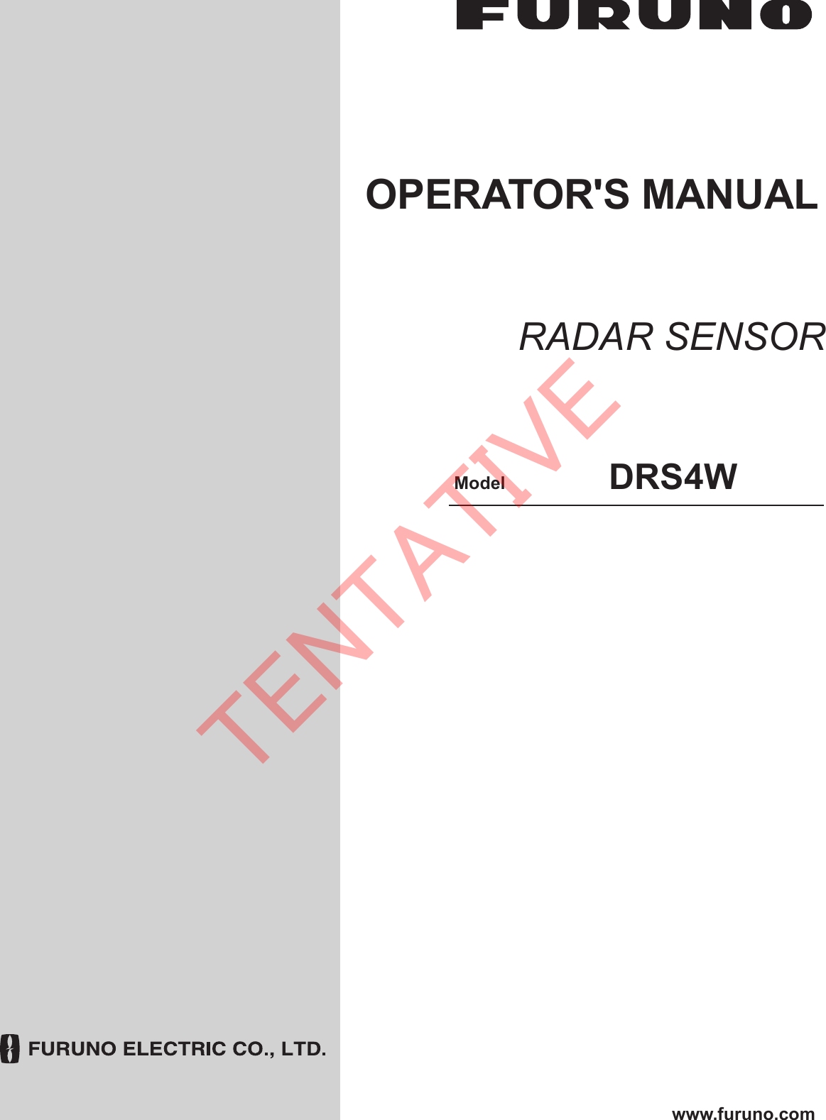 RADAR SENSORDRS4WOPERATOR&apos;S MANUALwww.furuno.comModelTENTATIVE