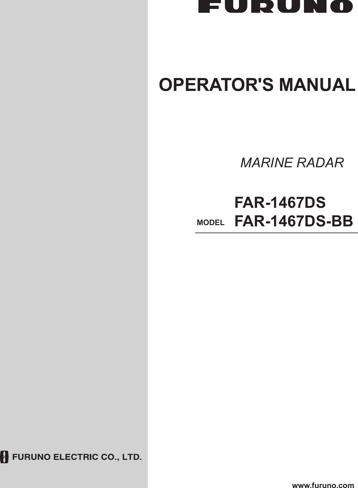 MARINE RADARFAR-1467DSFAR-1467DS-BBOPERATOR&apos;S MANUALwww.furuno.comMODEL