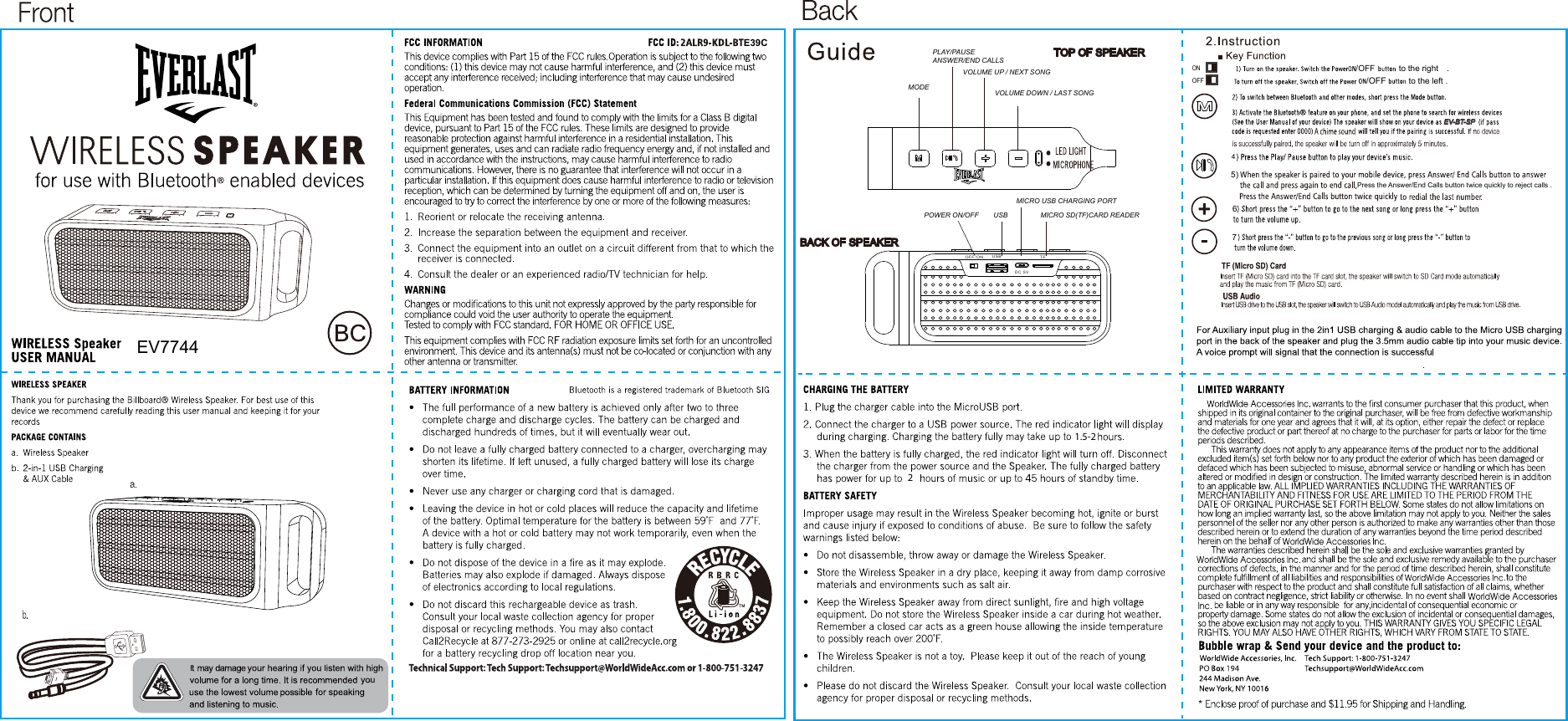 E39COFF/ON USBDC 5VTFBACK OF SPEAKERPOWER ON/OFF USBMICRO USB CHARGING PORTMICRO SD(TF)CARD READERMODEPLAY/PAUSEANSWER/END CALLSVOLUME UP / NEXT SONGVOLUME DOWN / LAST SONG1.5-24EV-BT-SPTOP OF SPEAKER/OFF to the right/OFF to the left .5)672Press the Answer/End Calls button twice quickly to reject calls .OFFONEV7744