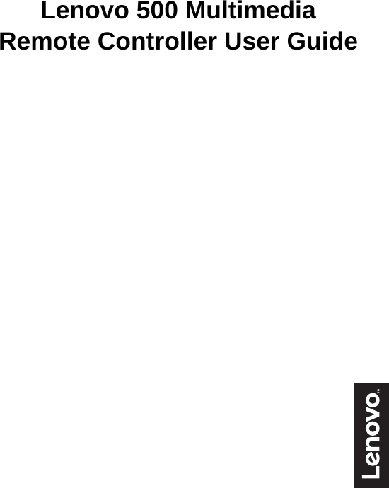    Lenovo 500 Multimedia Remote Controller User Guide              