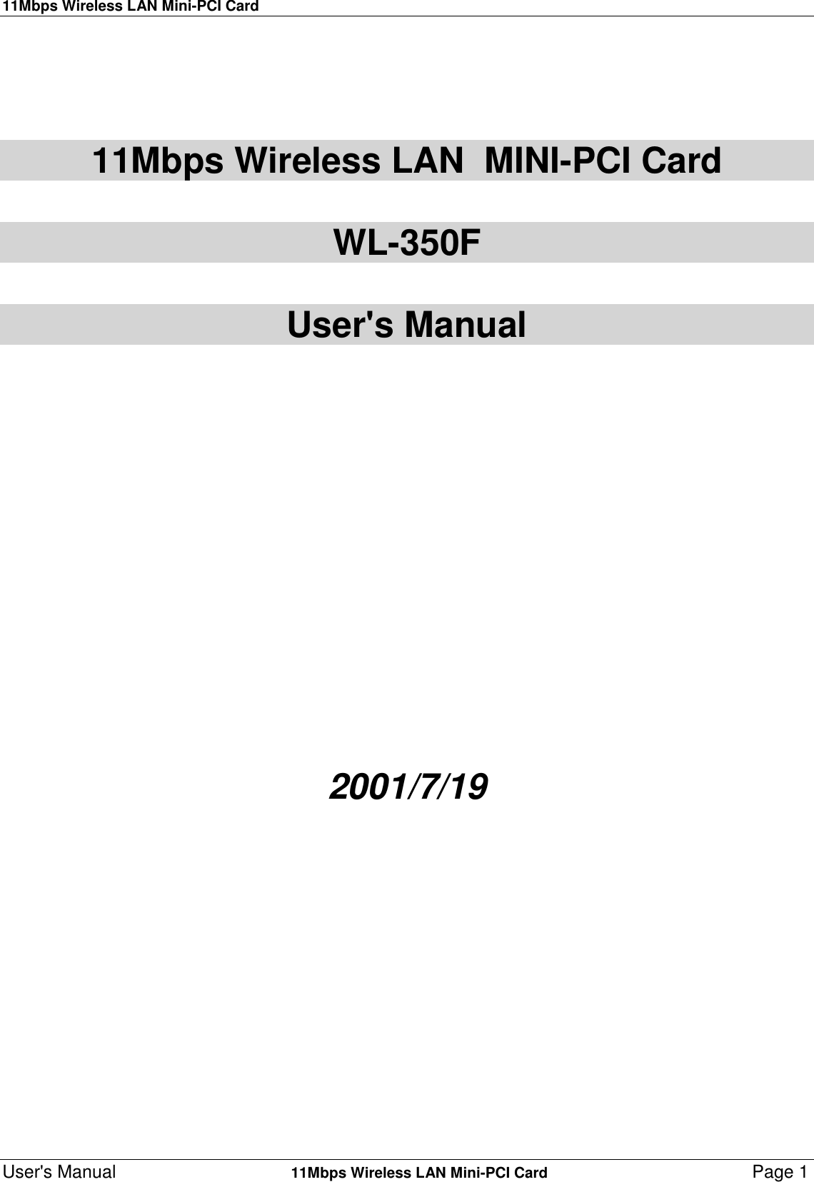 11Mbps Wireless LAN Mini-PCI CardUser&apos;s Manual    11Mbps Wireless LAN Mini-PCI Card Page 111Mbps Wireless LAN  MINI-PCI CardWL-350FUser&apos;s Manual2001/7/19