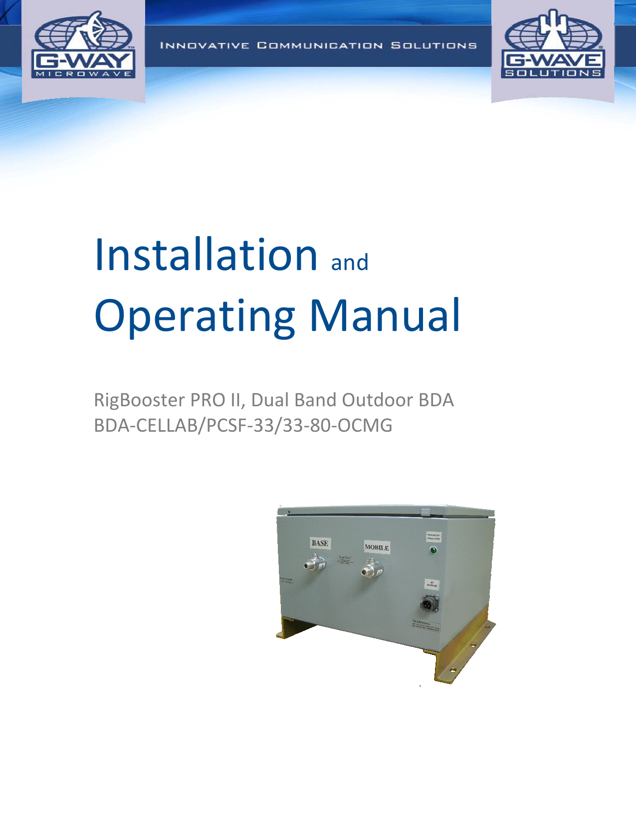   InstallationandOperatingManual  RigBoosterPROII,DualBandOutdoorBDABDA‐CELLAB/PCSF‐33/33‐80‐OCMG