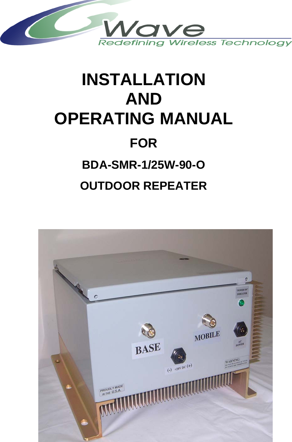  INSTALLATION AND OPERATING MANUAL  FOR  BDA-SMR-1/25W-90-O  OUTDOOR REPEATER    