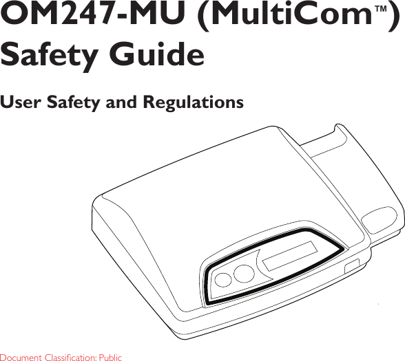 Document Classication: PublicOM247-MU (MultiCom™) Safety GuideUser Safety and Regulations