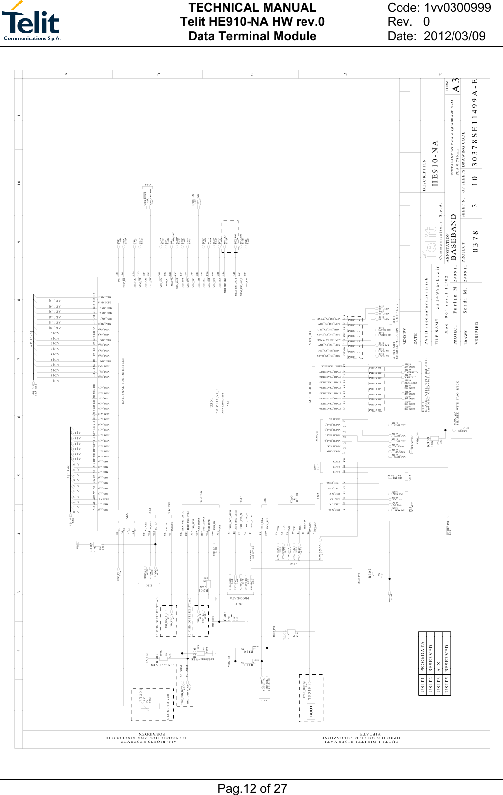 TECHNICAL MANUAL Telit HE910-NA HW rev.0 Data Terminal Module   Pag.12 of 27 Code: 1vv0300999    Rev.   0  Date:  2012/03/09  