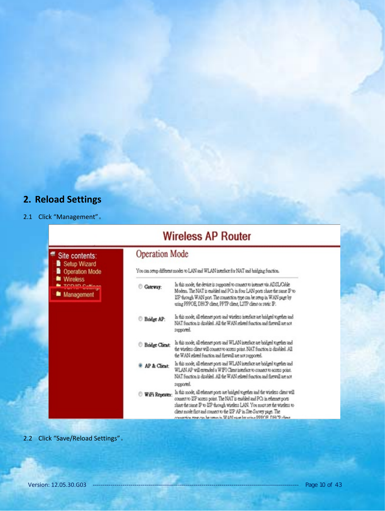 Version: 12.05.30.G03 ‐‐‐‐‐‐‐‐‐‐‐‐‐‐‐‐‐‐‐‐‐‐‐‐‐‐‐‐‐‐‐‐‐‐‐‐‐‐‐‐‐‐‐‐‐‐‐‐‐‐‐‐‐‐‐‐‐‐‐‐‐‐‐‐‐‐‐‐‐‐‐‐‐‐‐‐‐‐‐‐‐‐‐‐‐‐‐‐‐‐‐‐‐‐‐‐‐‐‐‐‐‐‐‐ Page 10 of 432. Reload Settings2.1 Click &ldquo;Management&rdquo;。2.2 Click &ldquo;Save/Reload Settings&rdquo;。