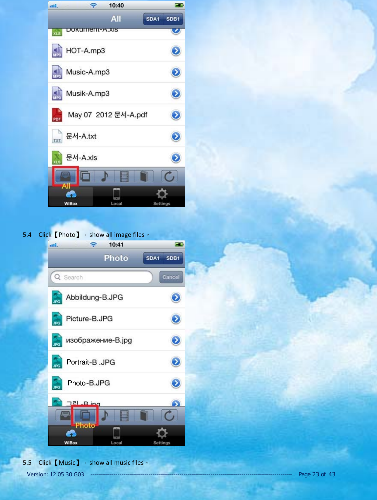 Version: 12.05.30.G03 ‐‐‐‐‐‐‐‐‐‐‐‐‐‐‐‐‐‐‐‐‐‐‐‐‐‐‐‐‐‐‐‐‐‐‐‐‐‐‐‐‐‐‐‐‐‐‐‐‐‐‐‐‐‐‐‐‐‐‐‐‐‐‐‐‐‐‐‐‐‐‐‐‐‐‐‐‐‐‐‐‐‐‐‐‐‐‐‐‐‐‐‐‐‐‐‐‐‐‐‐‐‐‐‐ Page 23 of 435.4 Click【Photo】，show all image files。5.5 Click【Music】，show all music files。PortraitPortraitPhotoPhoto