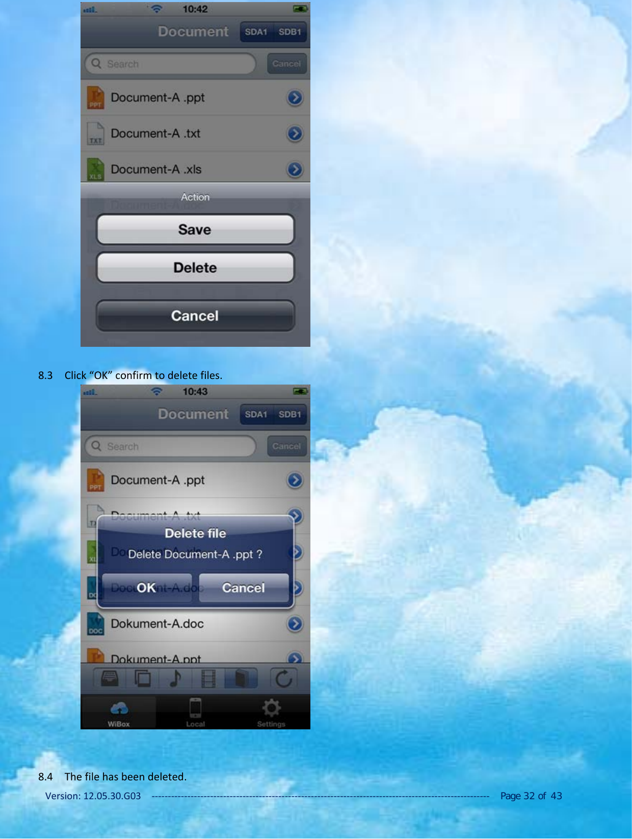 Version: 12.05.30.G03 ‐‐‐‐‐‐‐‐‐‐‐‐‐‐‐‐‐‐‐‐‐‐‐‐‐‐‐‐‐‐‐‐‐‐‐‐‐‐‐‐‐‐‐‐‐‐‐‐‐‐‐‐‐‐‐‐‐‐‐‐‐‐‐‐‐‐‐‐‐‐‐‐‐‐‐‐‐‐‐‐‐‐‐‐‐‐‐‐‐‐‐‐‐‐‐‐‐‐‐‐‐‐‐‐ Page 32 of 438.3 Click &ldquo;OK&rdquo; confirm to delete files.8.4 The file has been deleted.