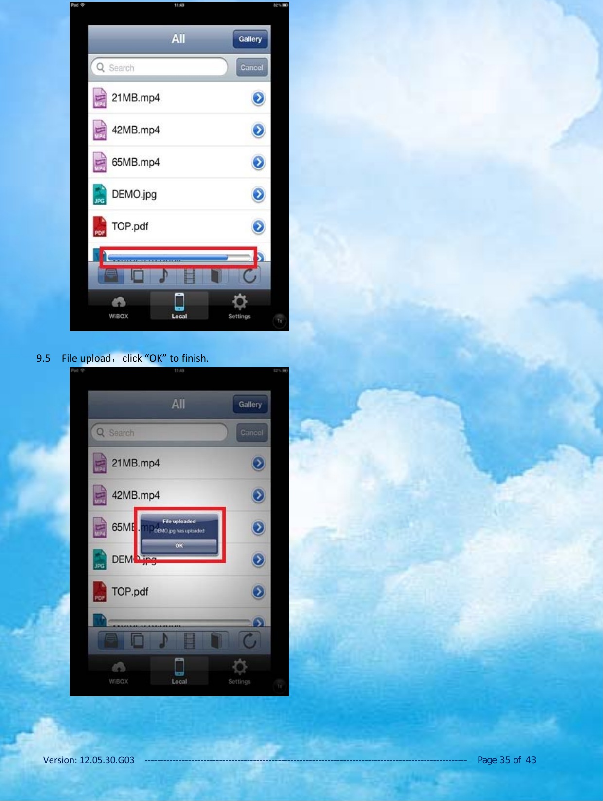 Version: 12.05.30.G03 ‐‐‐‐‐‐‐‐‐‐‐‐‐‐‐‐‐‐‐‐‐‐‐‐‐‐‐‐‐‐‐‐‐‐‐‐‐‐‐‐‐‐‐‐‐‐‐‐‐‐‐‐‐‐‐‐‐‐‐‐‐‐‐‐‐‐‐‐‐‐‐‐‐‐‐‐‐‐‐‐‐‐‐‐‐‐‐‐‐‐‐‐‐‐‐‐‐‐‐‐‐‐‐‐ Page 35 of 439.5 File upload，click &ldquo;OK&rdquo; to finish.