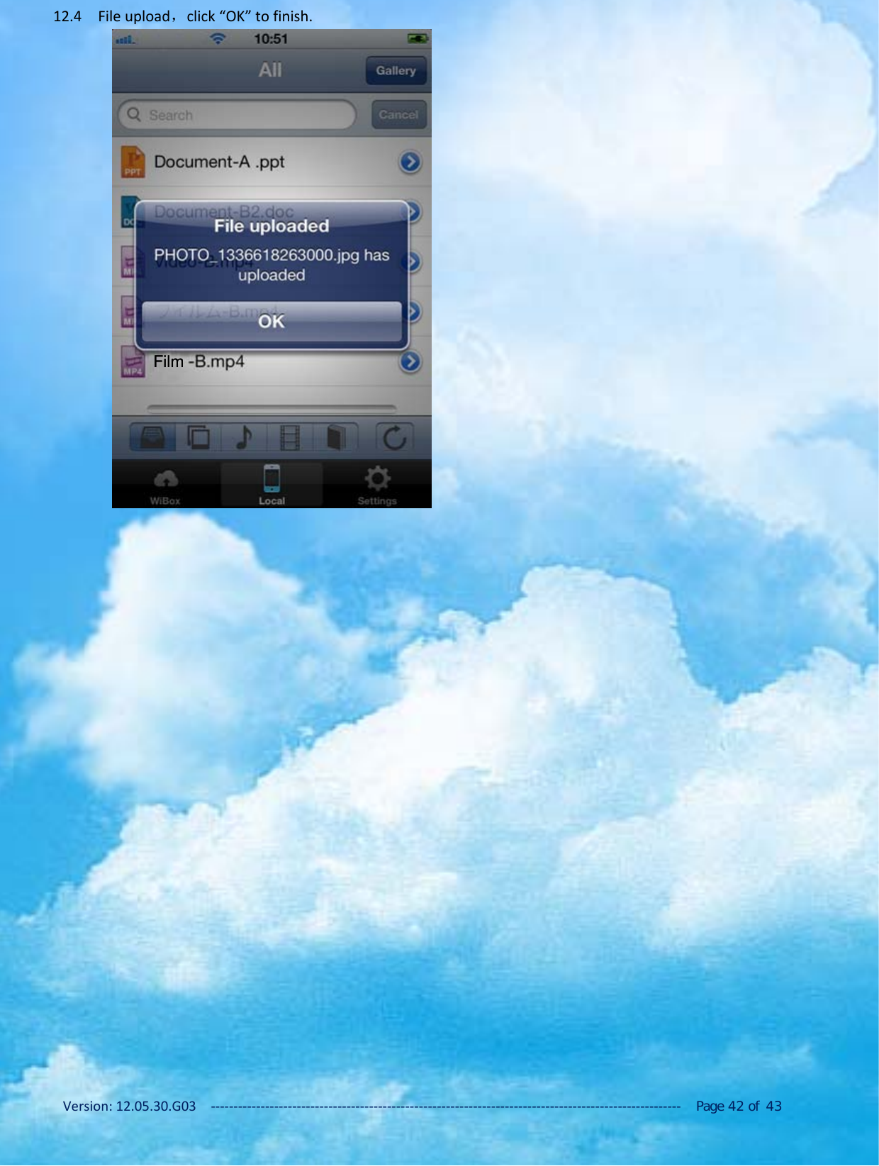 Version: 12.05.30.G03 ‐‐‐‐‐‐‐‐‐‐‐‐‐‐‐‐‐‐‐‐‐‐‐‐‐‐‐‐‐‐‐‐‐‐‐‐‐‐‐‐‐‐‐‐‐‐‐‐‐‐‐‐‐‐‐‐‐‐‐‐‐‐‐‐‐‐‐‐‐‐‐‐‐‐‐‐‐‐‐‐‐‐‐‐‐‐‐‐‐‐‐‐‐‐‐‐‐‐‐‐‐‐‐‐ Page 42 of 4312.4 File upload，click &ldquo;OK&rdquo; to finish.FilmFilm