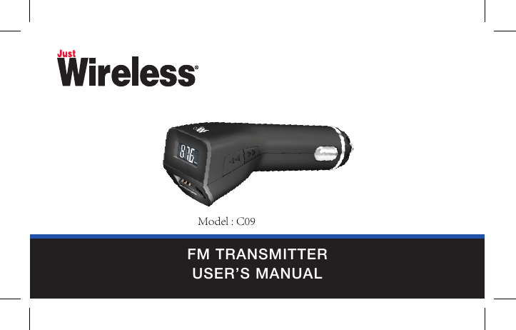 FM TRANSMITTERUSER’S MANUAL     Model : C09