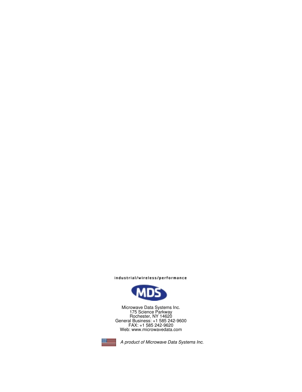 Microwave Data Systems Inc.Rochester, NY 14620General Business: +1 585 242-9600FAX: +1 585 242-9620Web: www.microwavedata.com175 Science ParkwayA product of Microwave Data Systems Inc.