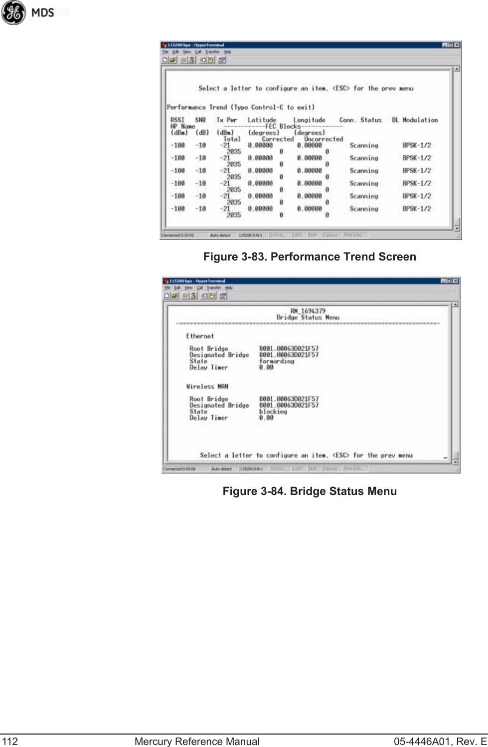 112 Mercury Reference Manual 05-4446A01, Rev. EInvisible place holderFigure 3-83. Performance Trend ScreenInvisible place holderFigure 3-84. Bridge Status Menu