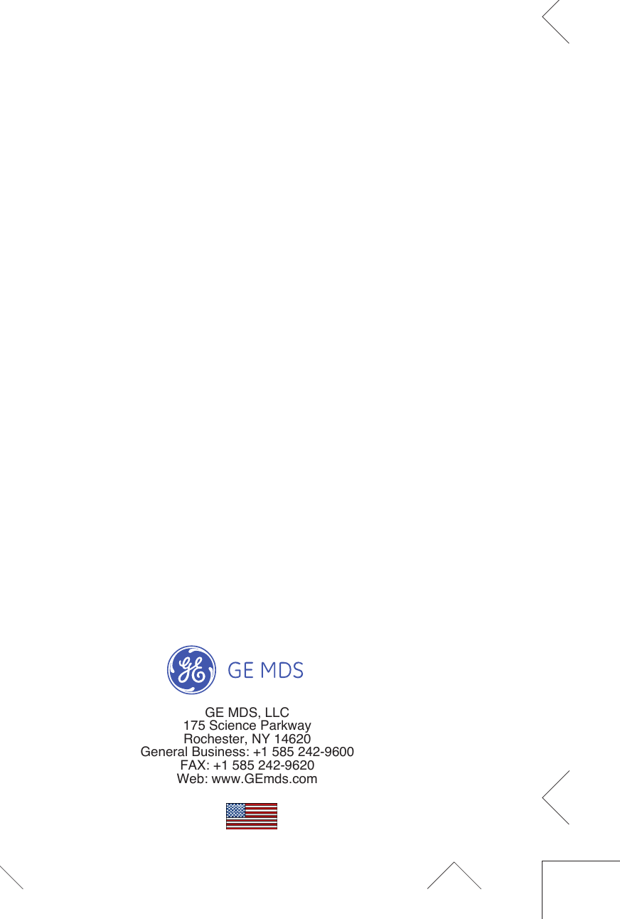 GE MDS, LLCRochester, NY 14620General Business: +1 585 242-9600FAX: +1 585 242-9620Web: www.GEmds.com175 Science Parkway