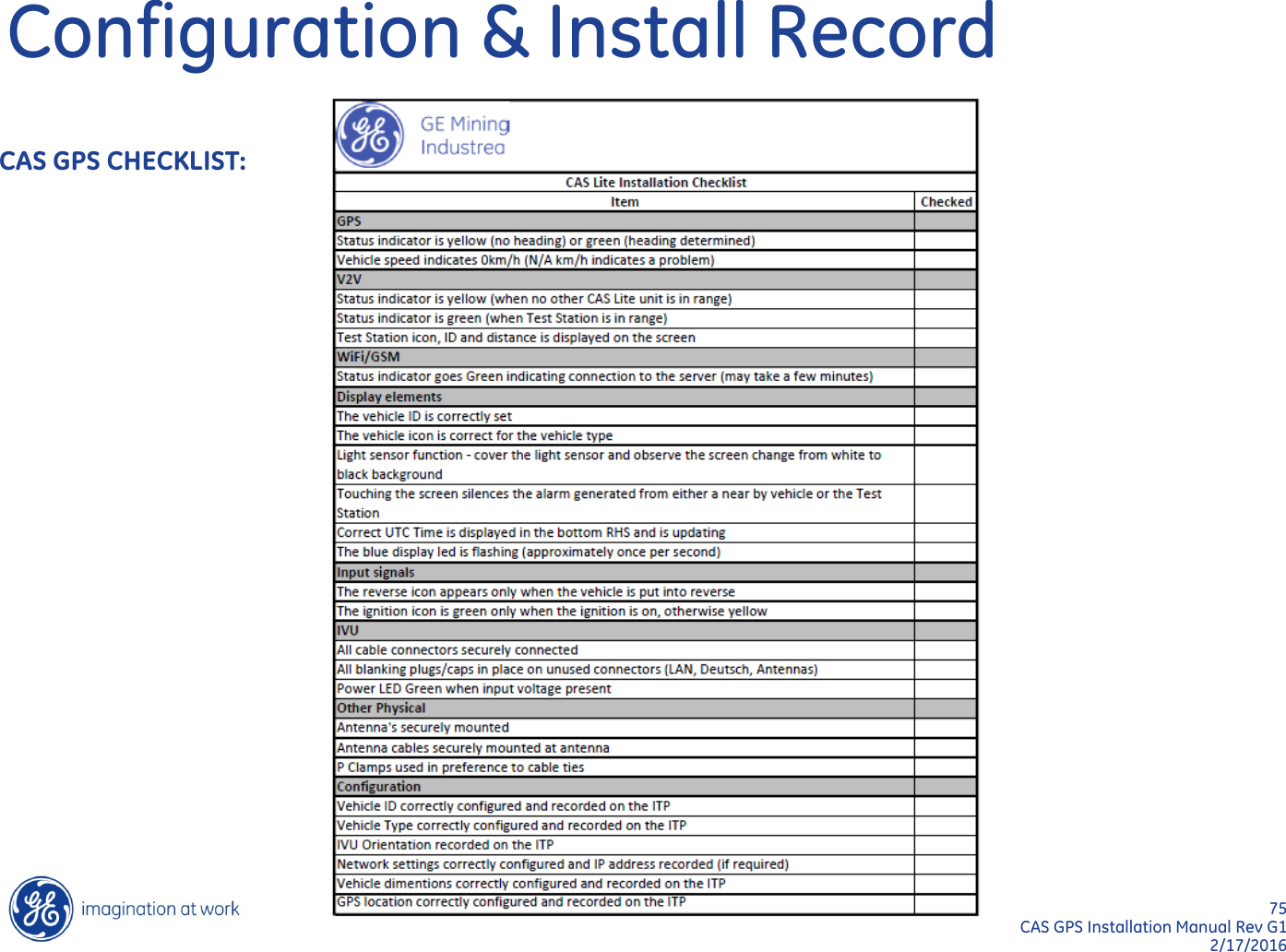 75  CAS GPS Installation Manual Rev G1 2/17/2016 Configuration &amp; Install Record CAS GPS CHECKLIST: 