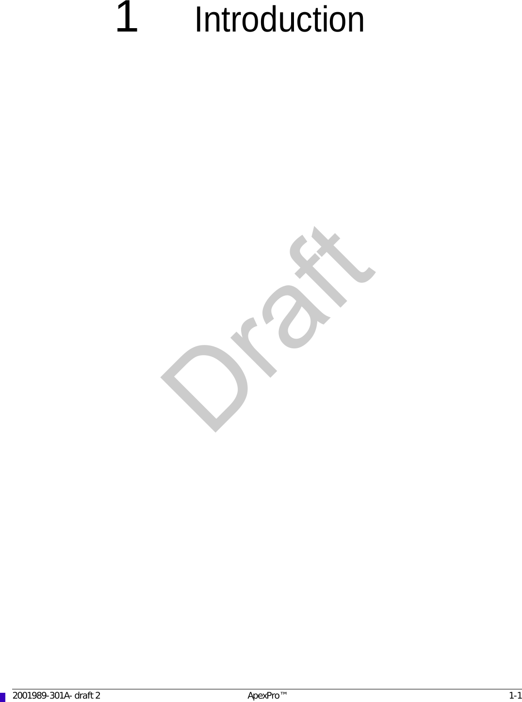 Draft2001989-301A- draft 2 ApexPro™ 1-11Introduction