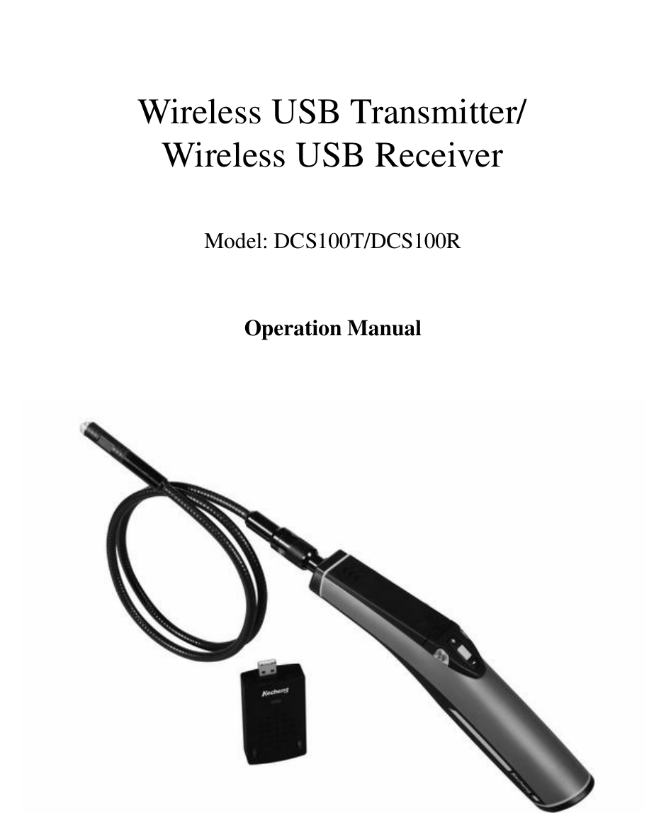 Wireless USB Transmitter/Wireless USB ReceiverModel: DCS100T/DCS100ROperation Manual