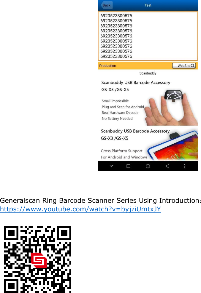     Generalscan Ring Barcode Scanner Series Using Introduction： https://www.youtube.com/watch?v=byjziUmtxJY          