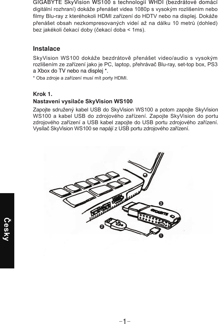 -1-Instalacea Xbox do TV nebo na displej *.GIGABYTE SkyVision WS100 s technologií WHDI (bezdrátové domácí  Krok 1.       123