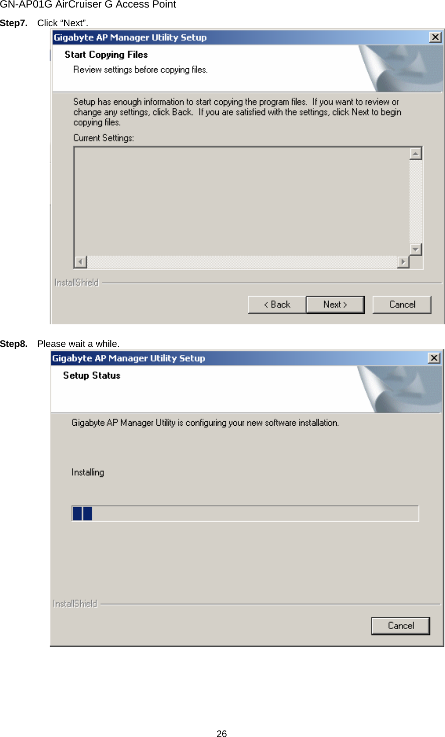 GN-AP01G AirCruiser G Access Point 26 Step7.  Click “Next”.   Step8.  Please wait a while.           