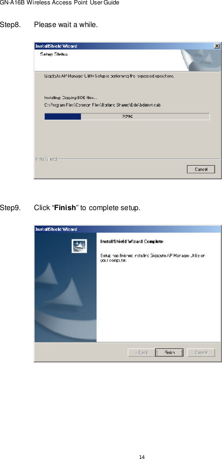 14GN-A16B Wireless Access Point User GuideStep8.Please wait a while.Step9.Click “Finish” to complete setup.